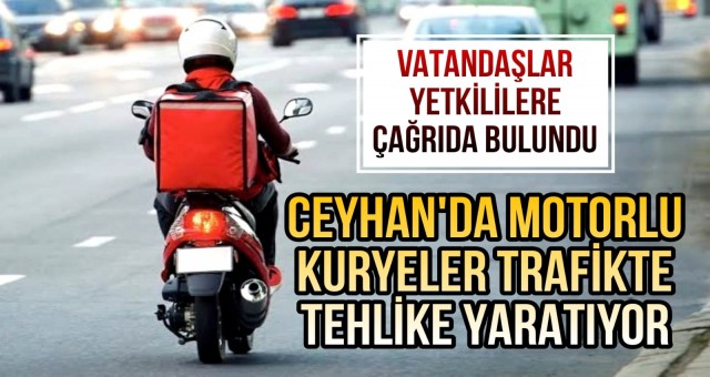 Motorlu Kuryeler Trafikte Tehlike Yaratıyor!