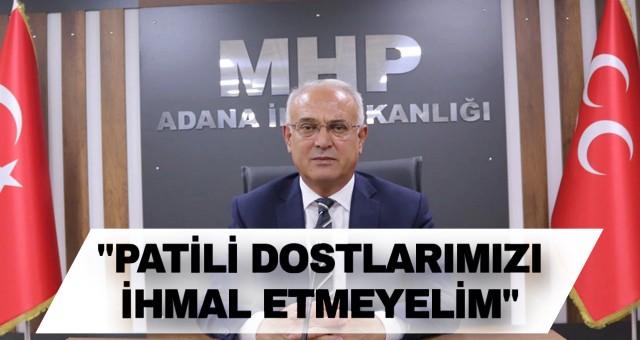 “Patili Dostlarımızı Unutmayalım”