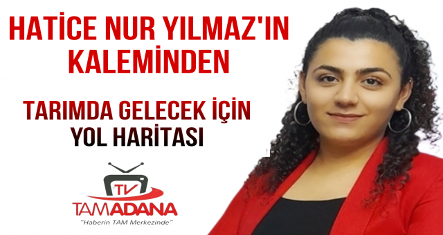 Tarımda Gelecek İçin Yol Haritası