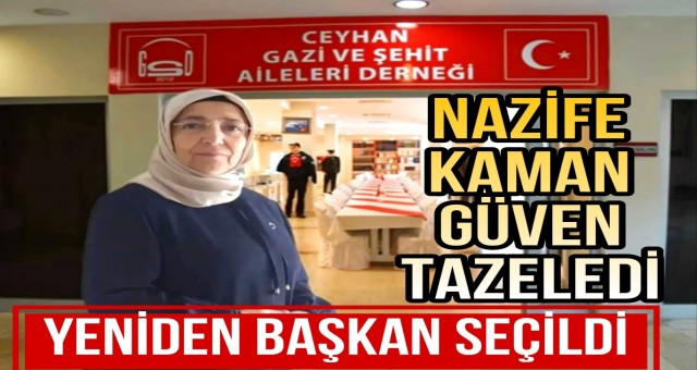 Nazife Kaman Güven Tazeledi, Yeniden Başkan!