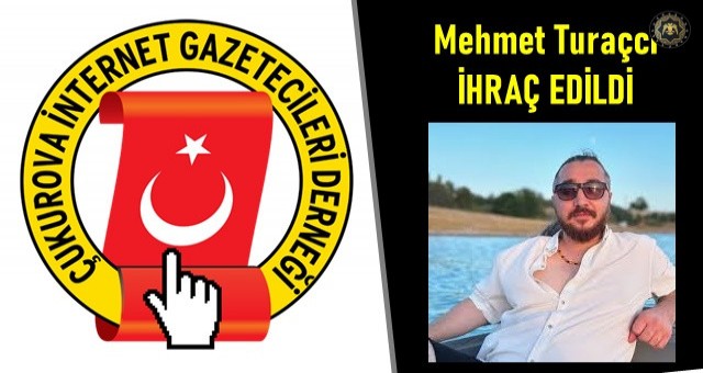 ÇİGDER Başkan Yardımcısı Mehmet Turaçcı İhraç edildi!