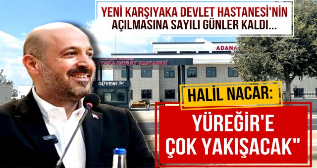 Adana İl Sağlık Müdürü Uzm. Dr. Halil Nacar: 