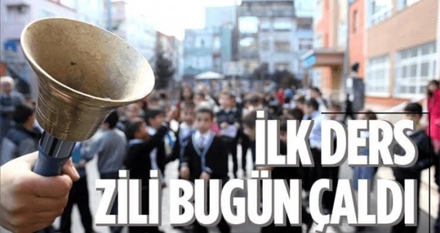 İlk Ders Zili Bugün Çaldı!