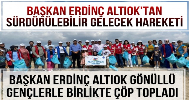 Başkan Erdinç Altıok Gönüllü Gençlerle Birlikte Çöp Topladı!