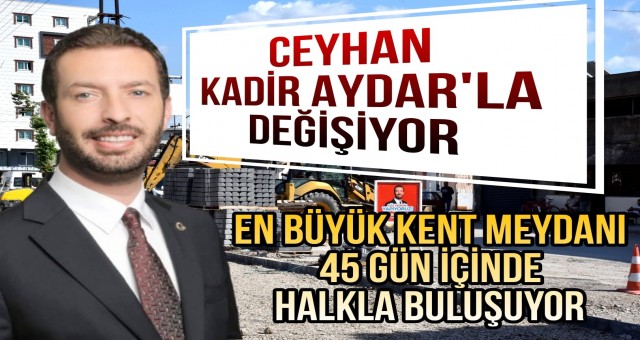 Ceyhan Kadir Aydar'la değişiyor!