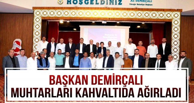 Başkan Demirçalı Muhtarları Kahvaltıda Ağırladı