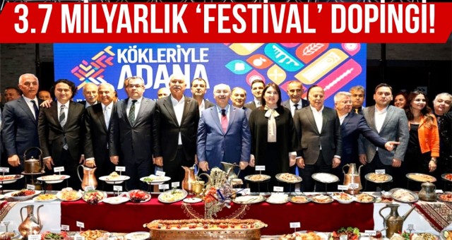 3 Milyarlık 'Festival' dopingi!