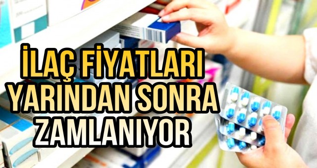 İlaç Fiyatları Yarından İtibaren Zamlanıyor