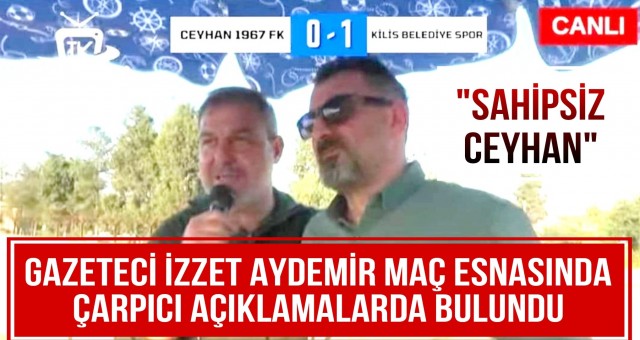 Gazeteci İzzet Aydemir'den Çarpıcı Açıklama