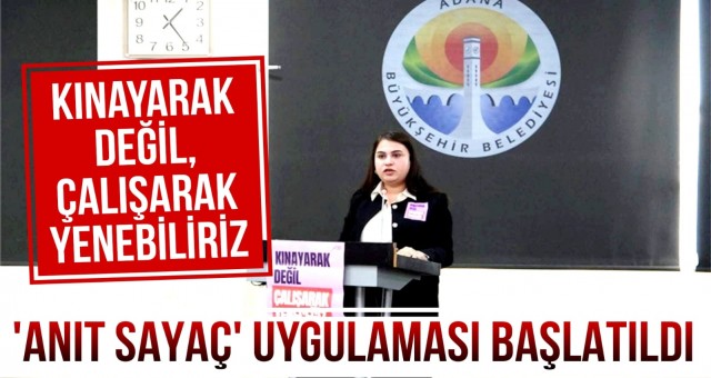 Anıt Sayaç Uygulaması Başlatıldı