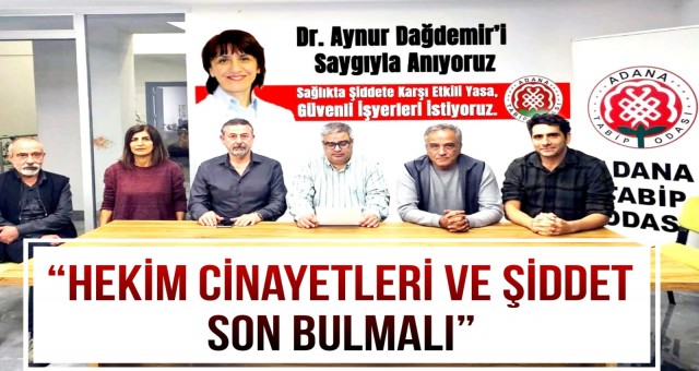 'Hekim Cinayetleri ve Şiddet Son Bulmalı'