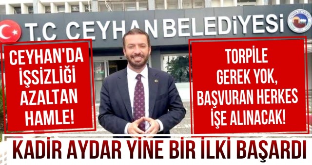 Ceyhan'da İşsizliği Azaltan Hamle!