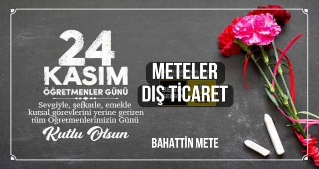 İş İnsanı Bahattin Mete Öğretmenler Günü'nü Kutladı