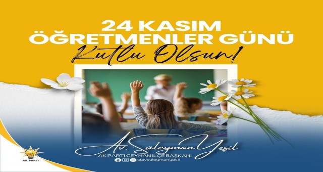 Başkan Yeşil'den 24 Kasım Öğretmenler Günü Mesajı