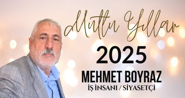 Mehmet Boyraz’dan Yeni Yıl Mesajı