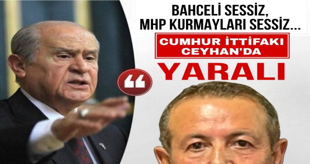 MHP Ceyhan'da Kan Kaybediyor!