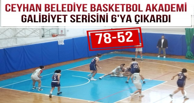 Ceyhan Belediye Basketbol Akademi Galibiyet Serisini 6'ya Çıkardı