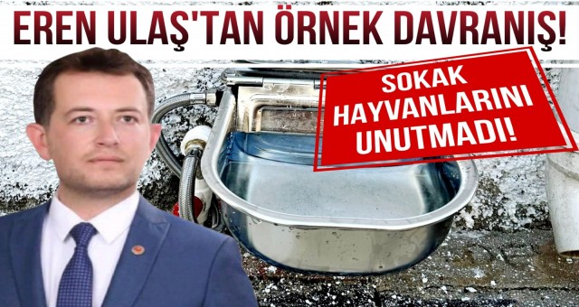 Eren Ulaş’tan Örnek Davranış!