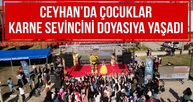 Ceyhan’da Çocuklar Karne Sevincini Doyasıya Yaşadı