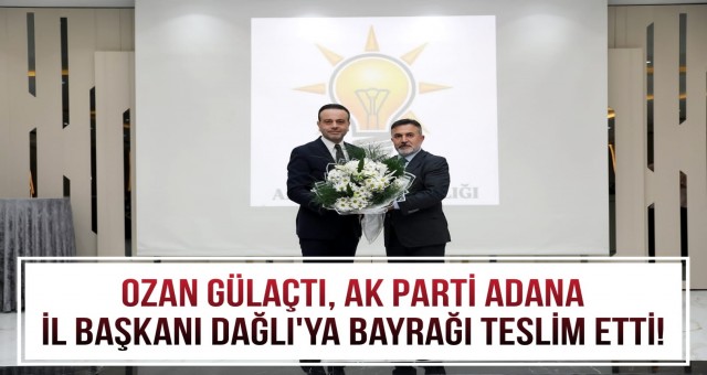 Ozan Gülaçtı, Başkan Dağlı’ya Bayrağı Teslim Etti!