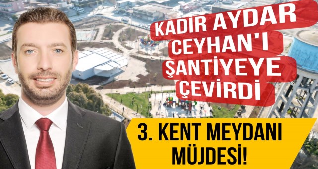 3. Kent Meydanı Müjdesi!