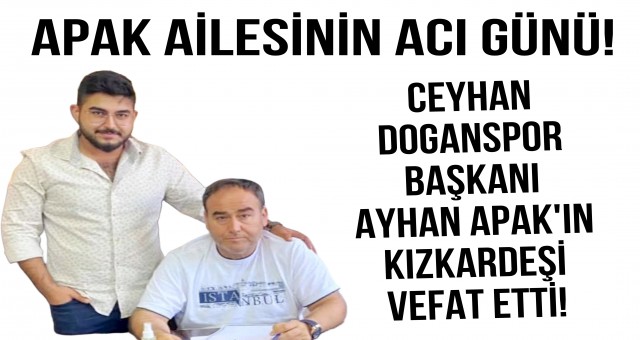 Apak Ailesinin Acı Günü