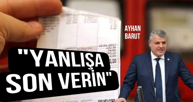 Ayhan Barut: 'Yanlışa Son Verin'