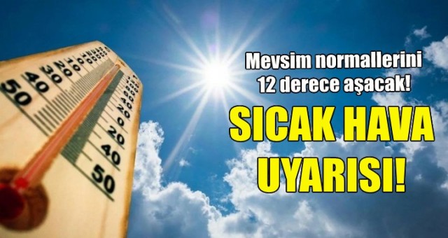 Adana’da Sıcak Hava Uyarısı!